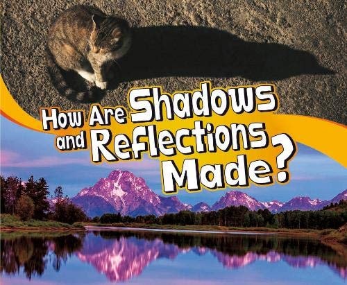 Wie entstehen Schatten und Reflexionen? von Mari Schuh