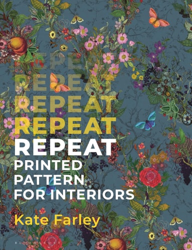 (TXS) Repeat: Printed Pattern for Interiors by Kate Farley