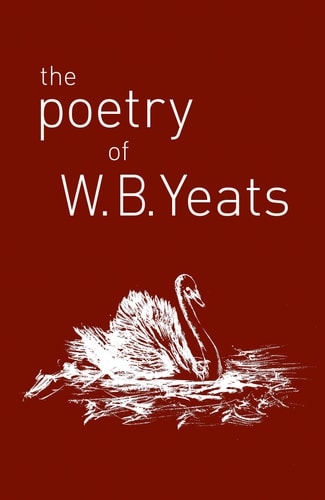 (TXS) Poetry Of W.B.Yeats by W.B.Yeats
