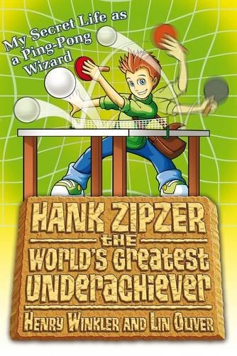 Hank Zipzer: My Secret Life as a Ping-pong Wizard by Henry Winkler