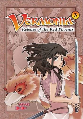 Vermonia: Vermonia Bk 3: Release Of The Red Phoeni Release of the Red Phoenix v. 3 by YoYo YoYo