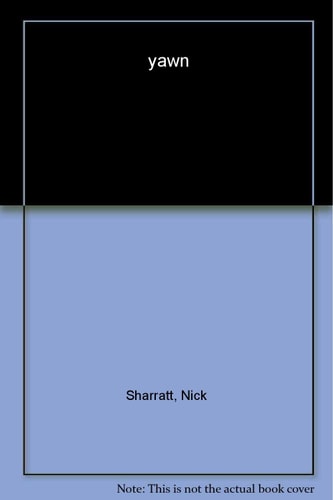 Yawn (shelfworn) by Sally Symes