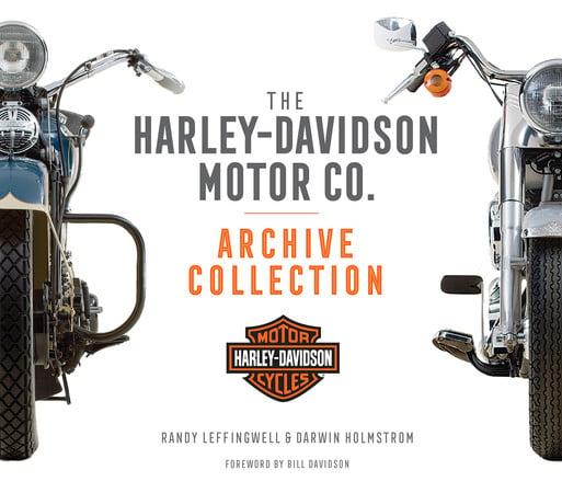 The Harley-Davidson Motor Co. Archive Collection (shelf worn) by Darwin Holmstrom