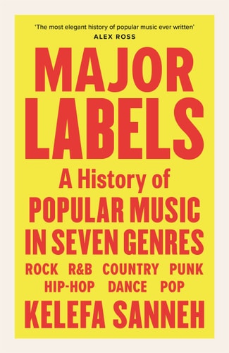 Major Labels A History of Popular Music in Seven Genres by Pat Simmons | Tom Johnston