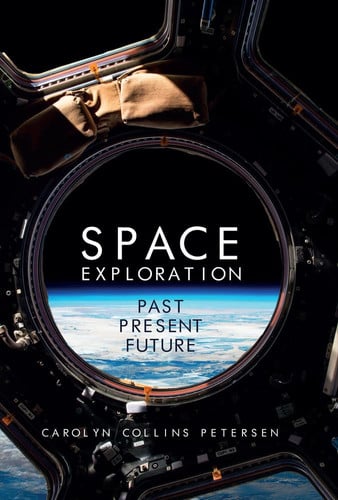 Space exploration: a history by Petersen, Carolyn Collins