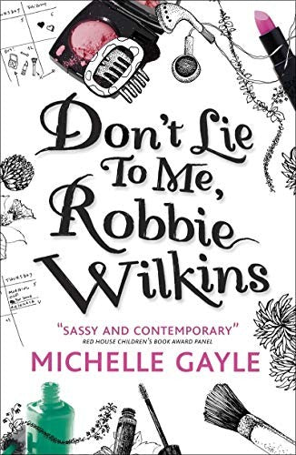 „Don’t Lie to Me, Robbie Wilkins“ von Michelle Gayle
