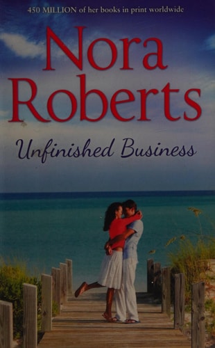 Unfinished Business by Nora Roberts