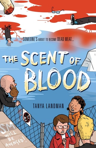 The Scent of Blood by Tanya Landman