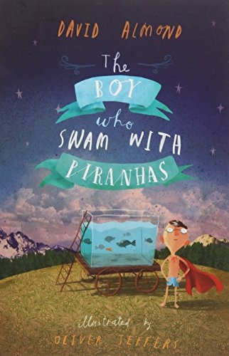 The Boy Who Swam with Piranhas (Shelfworn) by Almond D