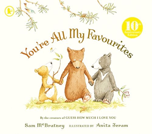 You're All My Favourites 10th Anniversary by Sam McBratney