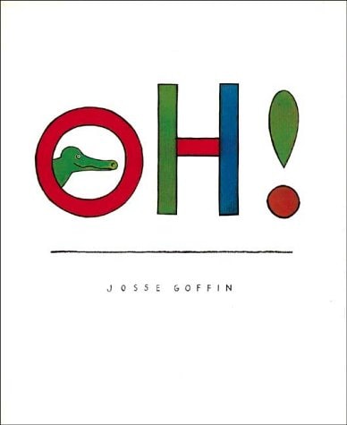 Oh! (shelfworn) by Josse Goffin
