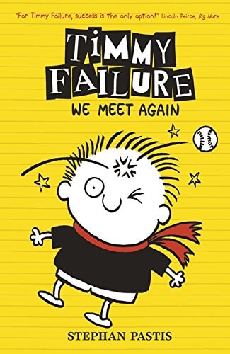 Timmy Failure Buch 3: Wir treffen uns wieder von Stephan Pastis