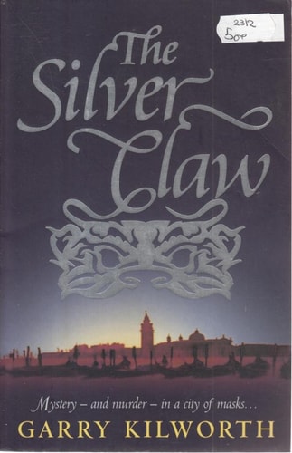 The Silver Claw (Shelfworn) by Garry Douglas Kilworth