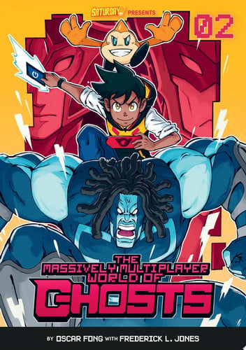 The Massively Multiplayer World of Ghosts, Volume 2 A New Challenger by Oscar Fong | Frederick L. Jones | Saturday AM