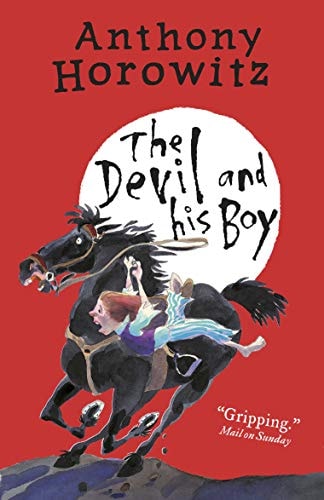 The Devil and His Boy Paperback Mar 03, 2016 Anthony Horowitz(shelf worn) by Anthony Horowitz