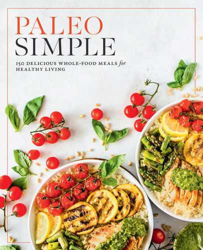 Paleo Simple: 150 Delicious Whole Food Meals for Healthy Living (shelf worn) by McCrary, Ashley