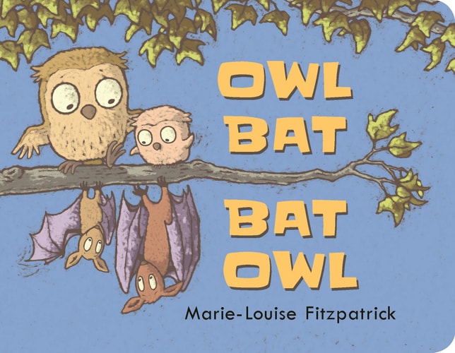 Owl Bat Bat Owl by Mary-Louise Fitzpatrick