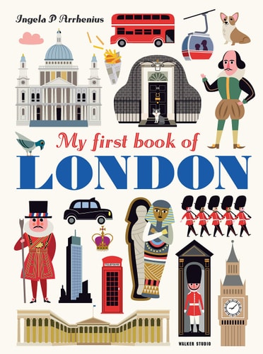 My First Book Of London by Ingela P. Arrhenius