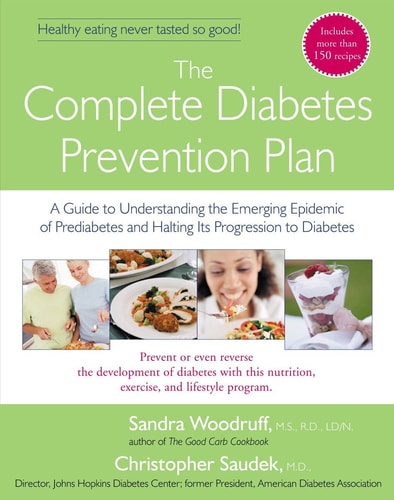 The Complete Diabetes Prevention Plan: A Guide to Understanding (shelfworn) by Sandra Woodruff | Christopher Saudek