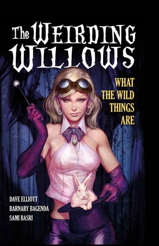 Weirding Willows Vol. 1 by Dave Elliott