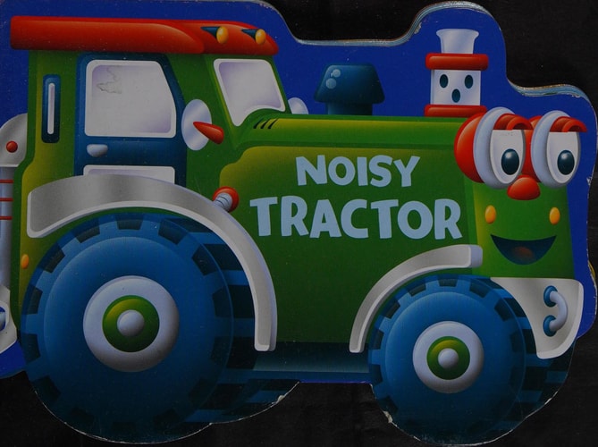Noisy Tractor (Die-Cut Shaped Vehicles) by -