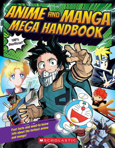 Anime & Manga Mega Handbook by Scholastic