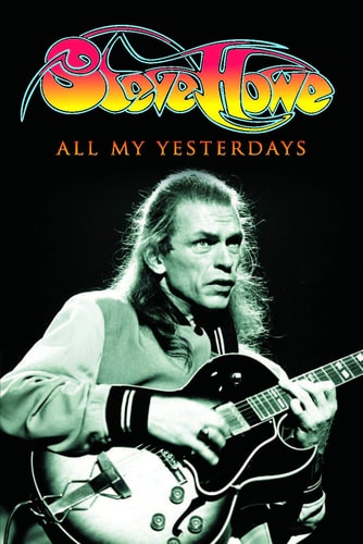 All My Yesterdays: The Autobiography of Steve Howe by Steve Howe