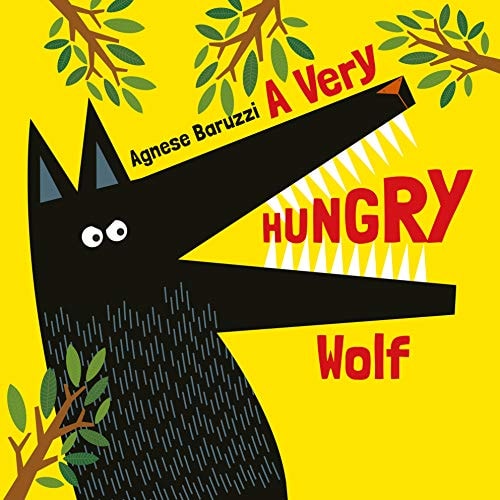 Ein sehr hungriger Wolf von Agnese Baruzzi
