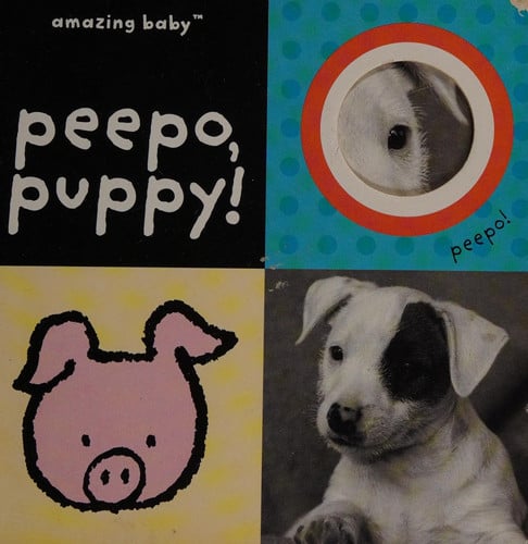 Peepo, puppy! by Beth Harwood | Emma Dodd