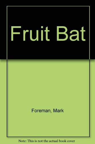 Fruit Bat by Mark Foreman