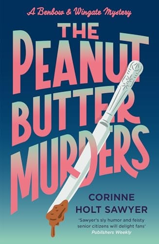Peanut Butter Murders by Corinne Holt Sawyer
