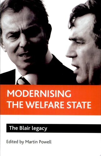 Modernising the Welfare State The Blair Legacy (shelf worn) by Martin Powell