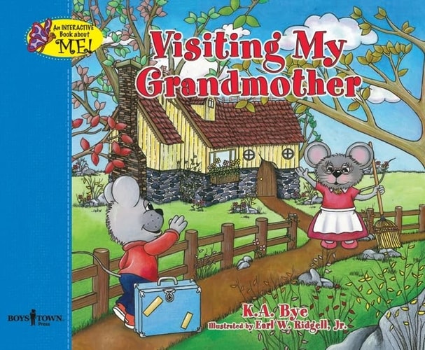 Visiting My Grandmother (Interactive Book about Me!) (Shelfworn) by K. A. Bye
