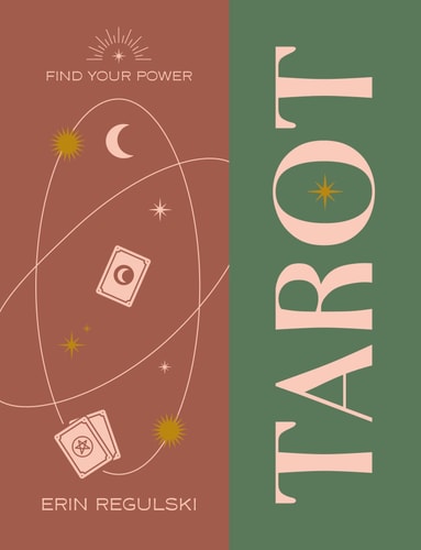 Tarot (Finde deine Kraft) von Erin Regulski (TXS)