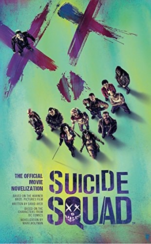 Suicide Squad: The Official Movie Novelization (shelfworn) by Marv Wolfman