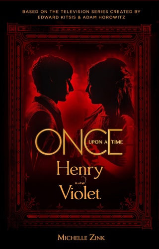 Once Upon a Time - Henry and Violet (shelf worn) by Zink, Michelle