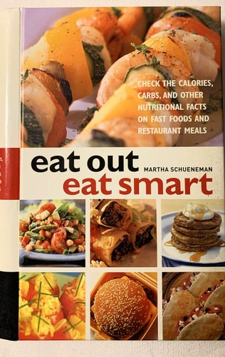 Eat Out, Eat Smart by Martha Schueneman