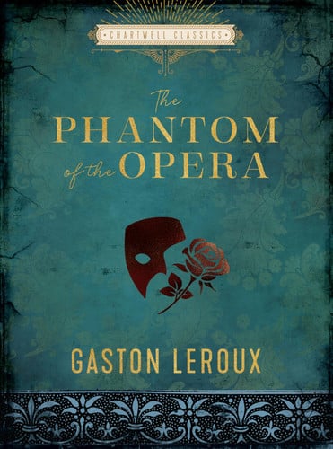 Phantom of the Opera by Leroux, Gaston