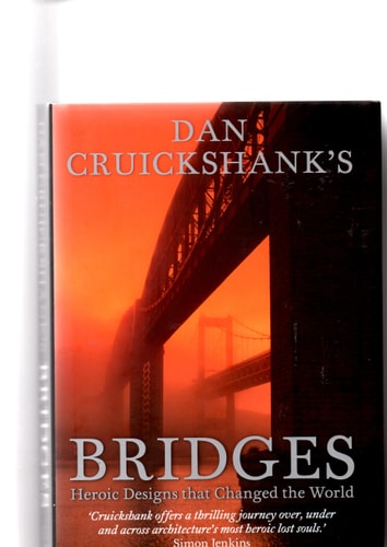 Xdan Cruickshank Bridges Tbp (shelfworn) by Dan Cruickshank