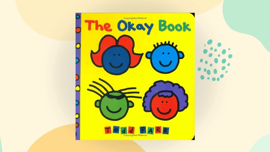 The Okay Book (Todd Parr Books) by Todd Parr