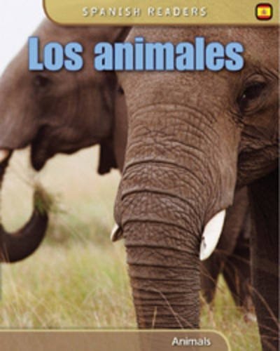 Los Animales/Animals (Spanish Readers) by Fiona Undrill