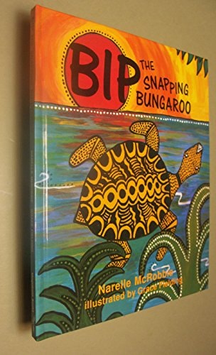 Bip, der schnappende Bungaroo von Narelle McRobbie