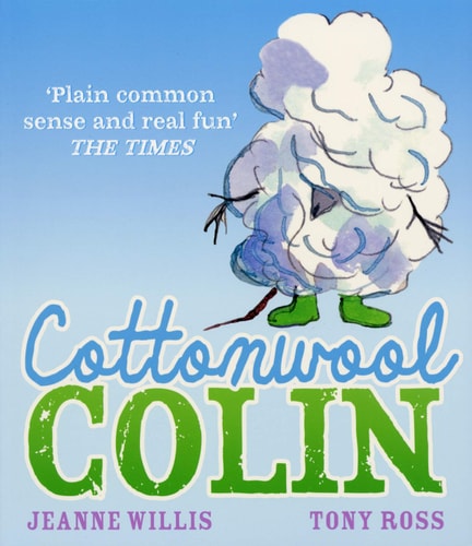 Cottonwool Colin von Jeanne Willis & Tony Ross