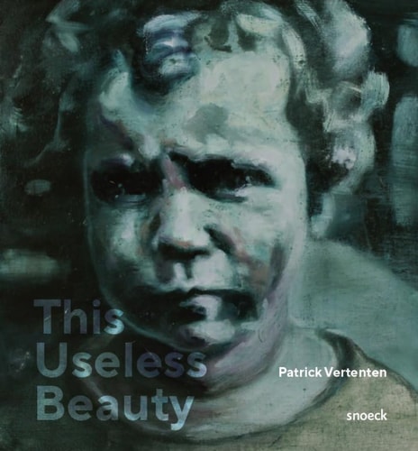 This Useless Beauty by Snoeck Publishers