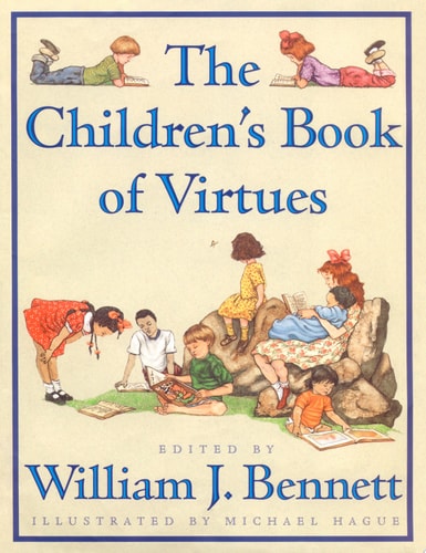 Children's Book of Virtues by William John Bennett