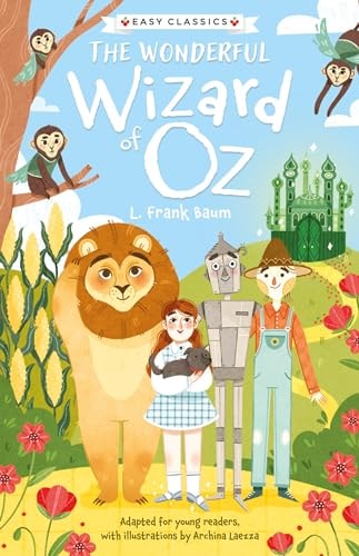 Children's Classics: The Wonderful Wizard of Oz (Easy Classics) by Archina Laezza