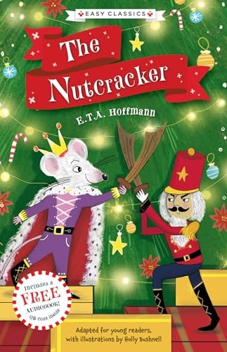 Weihnachtsklassiker: Der Nussknacker (Easy Classics) von Holly Bushnell