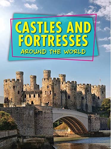Castles and Fortresses Around the World (light shelfware) by Robert Snedden