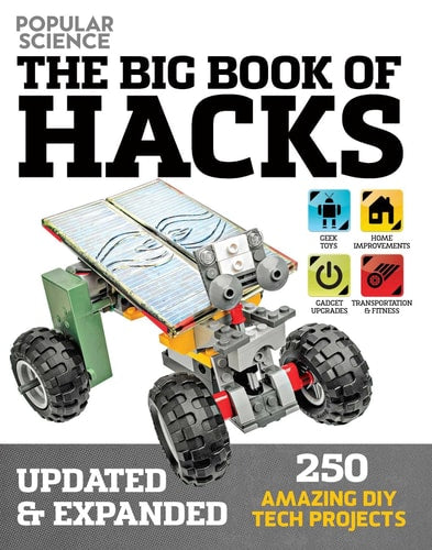 The Big Book of Hacks (Popular Science) - Revised Edition: 264 Amazing DIY Tech Projects by Cantor, Dough