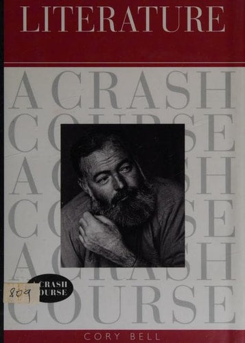 Literature A Crash Course by Cory Bell